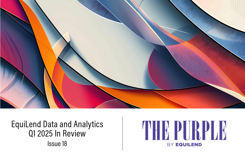 The Purple - EquiLend Data & Analytics Q1 2025 In Review 