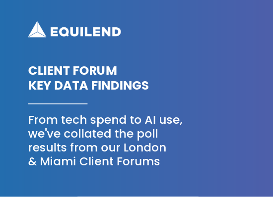 EquiLend Insight Client Forum Poll Data 2025